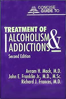 Concise guide to treatment of alcoholism addictions concise guides. - Le coeur a rire et a pleurer.